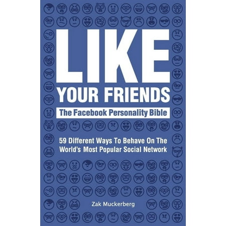 Like Your Friends: The Facebook Personality Bible (Paperback)