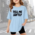 thumbnail image 2 of XUELUO Little Girls T-Shirts Short Sleeve Crewneck Bold "Tell Me Softly" Letter Tshirts Loose Cool Comfortable Summer Daily Kid Tee, 2 of 4