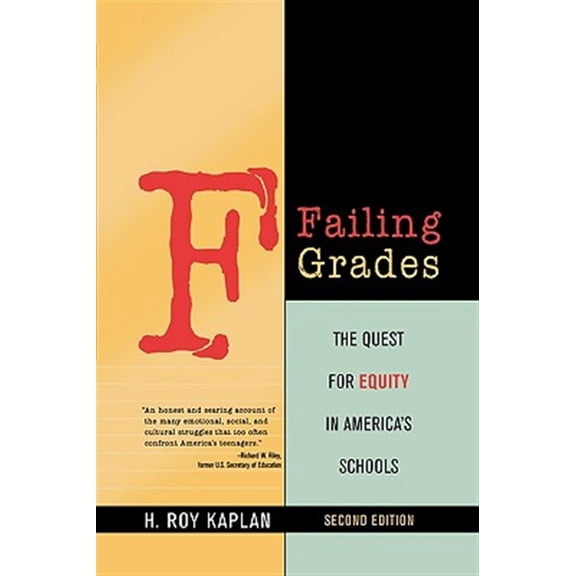 Pre-Owned Failing Grades: The Quest for Equity in America's Schools, (Paperback)