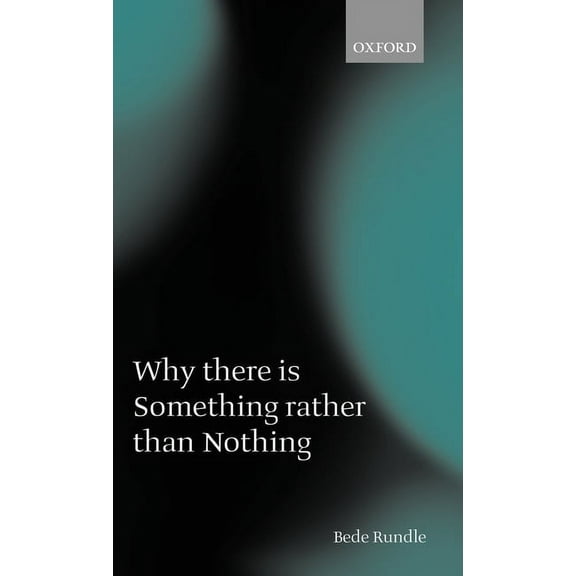 Why There Is Something Rather Than Nothing, (Hardcover)