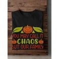 thumbnail image 3 of You May Call It Chaos T-Shirt Men -Image by Shutterstock, Male XX-Large, 3 of 4