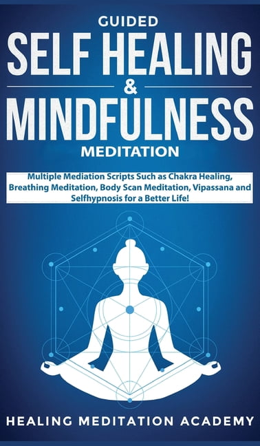 Guided Self Healing & Mindfulness Meditation : Multiple Mediation ...