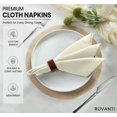 thumbnail image 4 of Ruvanti Cloth Napkins Set of 12, 18x18 inches Napkins Cloth Washable, Soft, Durable, Absorbent, Cotton Blend. Table Dinner Napkins Cloth for Hotel, Lunch, Restaurants, Wedding Parties - Ivory/Cream, 4 of 10