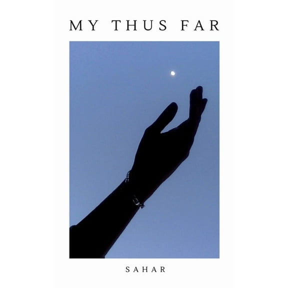 My Thus Far, (Paperback)