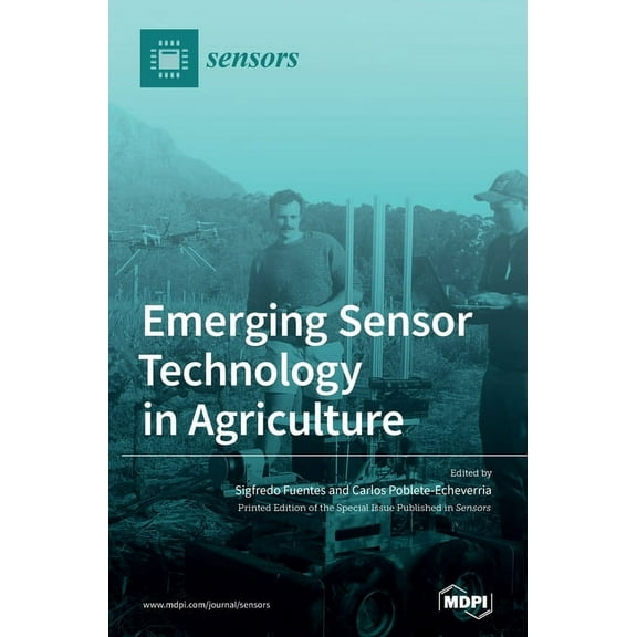 Emerging Sensor Technology in Agriculture, (Hardcover)