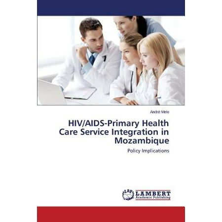HIV/AIDS-Primary Health Care Service Integration in