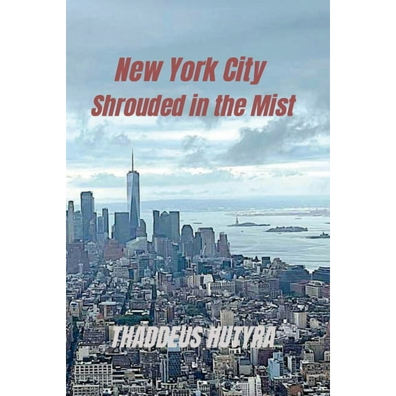 New York City Shrouded in the Mist, (Paperback)