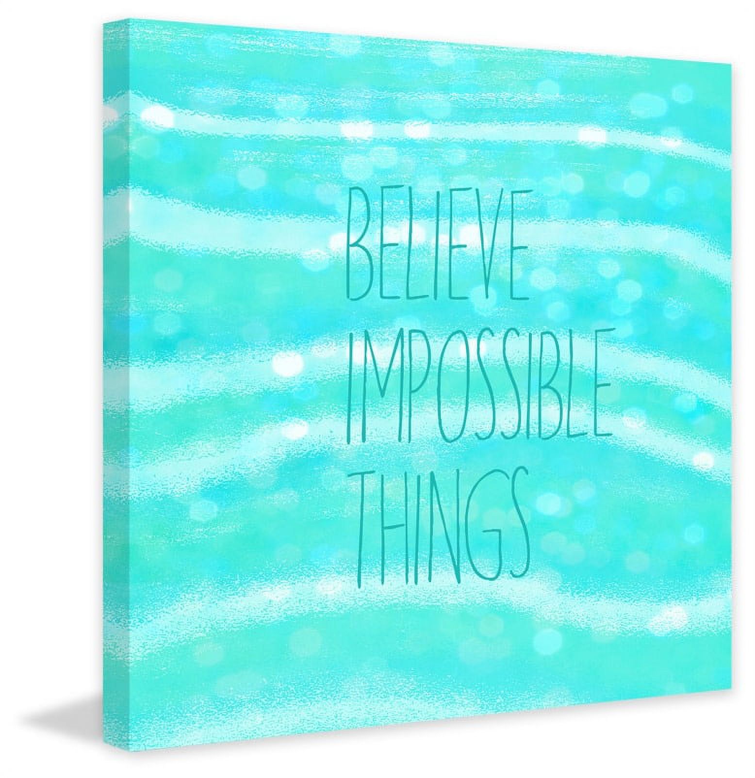 Marmont Hill "Believe Impossible Things" Sylvia Cook Painting Print on Canvas