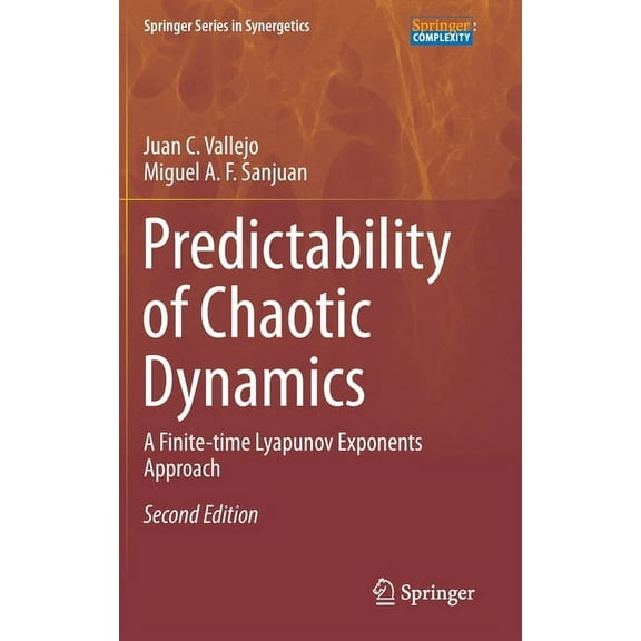 Springer Synergetics Predictability of Chaotic Dynamics: A Finite-Time Lyapunov Exponents Approach, (Hardcover)