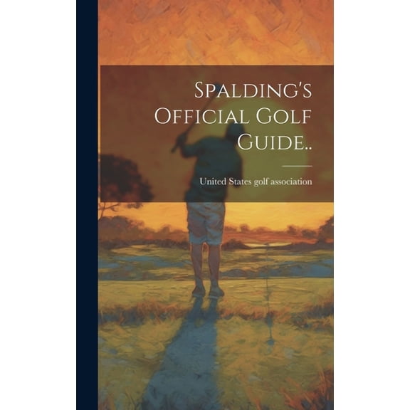 Spalding's Official Golf Guide.., (Hardcover)