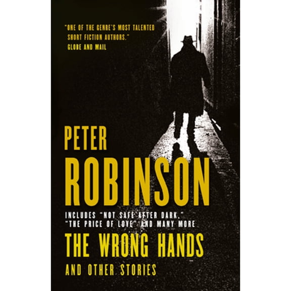 Pre-Owned The Wrong Hands and Other Stories: Not Safe After Dark / The Price of Love (Paperback) by Peter Robinson
