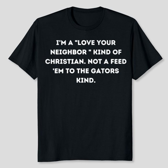 Love Your Neighbor T-Shirt, Men's And Women's Graphic Tee 100% Cotton by TBun, Full Sizes S-5XL