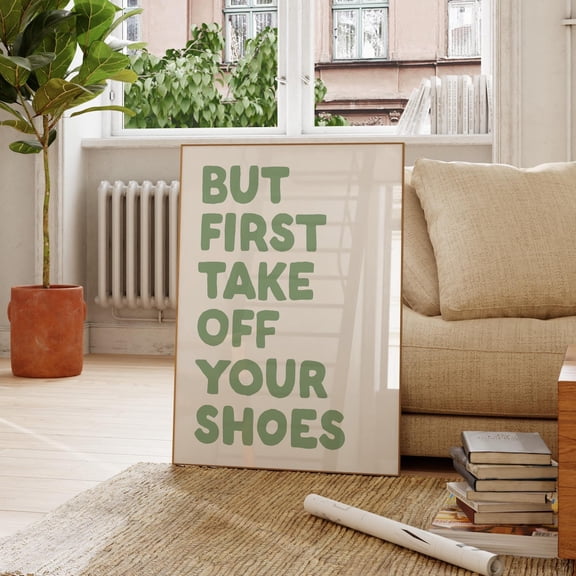 Sage Green Entryway Print, Take Off Your Shoes Home Decor #1464, Unframed Poster Size 8x12