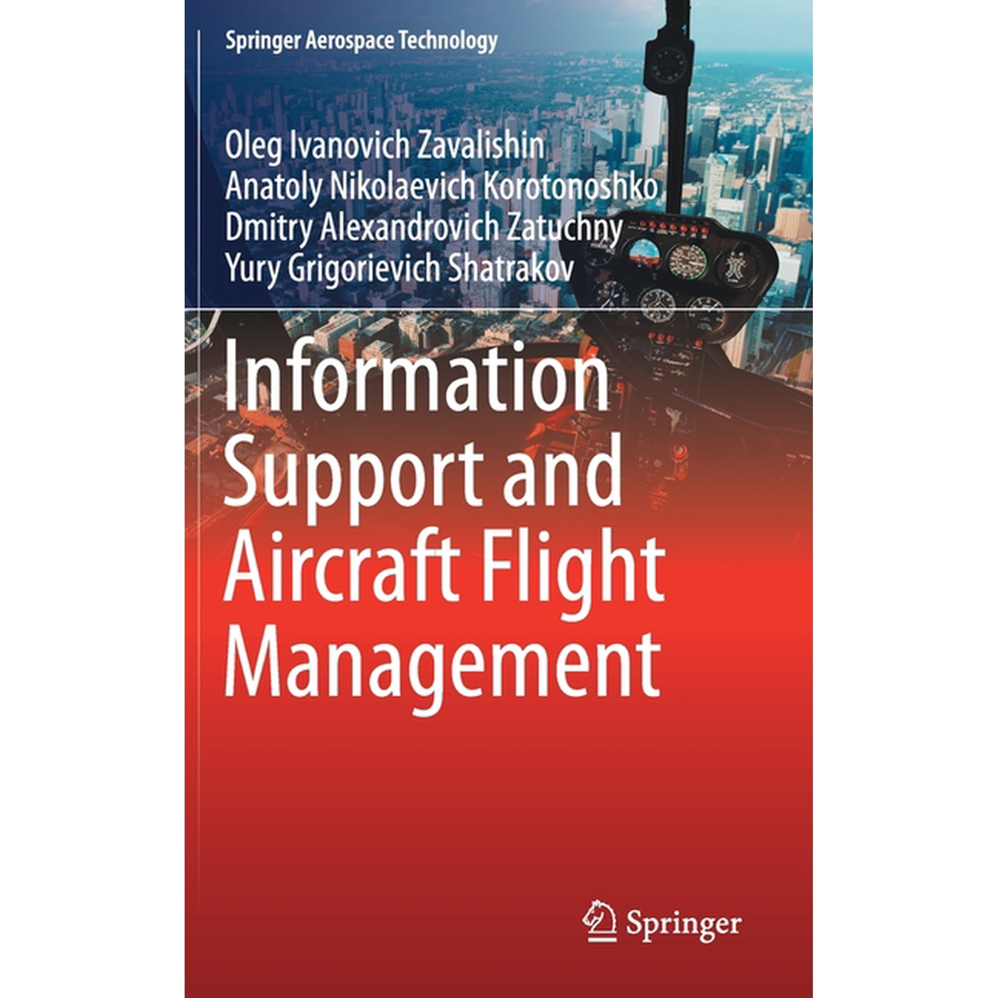 Springer Aerospace Technology Information Support and Aircraft Flight Management (Hardcover)