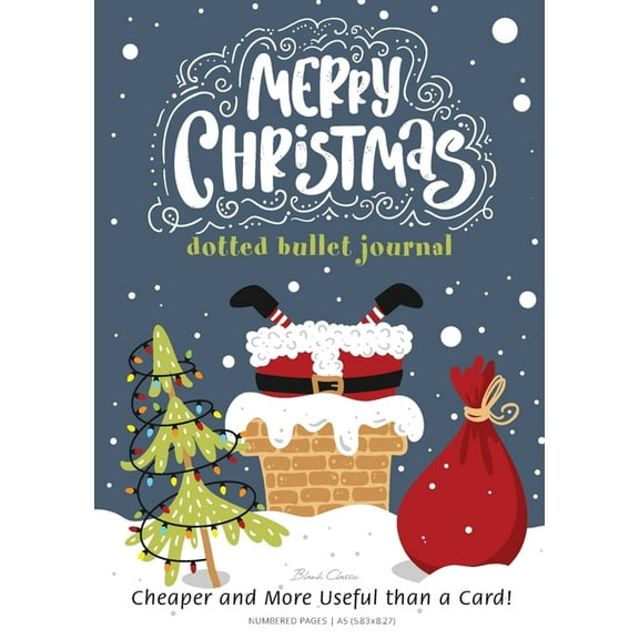 Merry Christmas Dotted Bullet Journal: Cheaper and More Useful than a Card!: Medium A5 - 5.83X8.27 (Paperback)