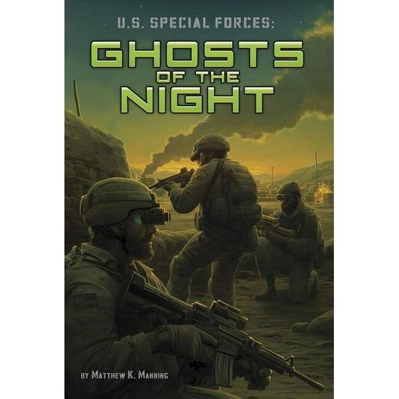 U.S. Special Ops: U.S. Special Forces: Ghosts of the Night (Hardcover)