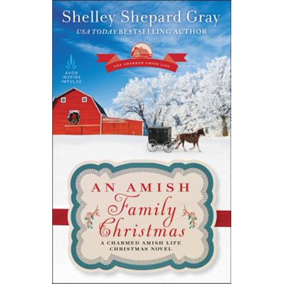 Pre-Owned An Amish Family Christmas: A Charmed Amish Life Christmas Novel (Mass Market Paperback) 0062743279 9780062743275