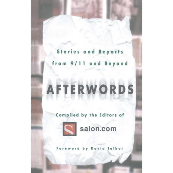 Afterwords: Stories and Reports from 9/11 and Beyond, (Paperback)