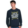 thumbnail image 5 of Let's Do That Hockey Sports Long Sleeve TShirt Men Women Brisco Brands M, 5 of 6