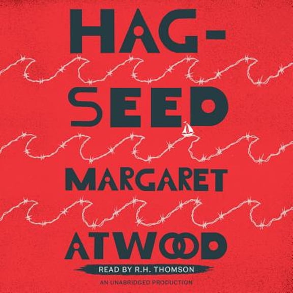 Pre-Owned Hag-Seed (Audiobook) by Margaret Atwood, R H Thomson