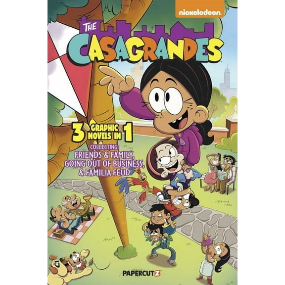 The Casagrandes The Casagrandes 3 in 1 Vol. 2: Collecting Friends and Family, Going Out of Business, and Familia Feud, Book 2, (Paperback)
