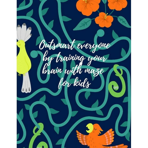 Outsmart everyone by training your brain with maze for kids, (Paperback)