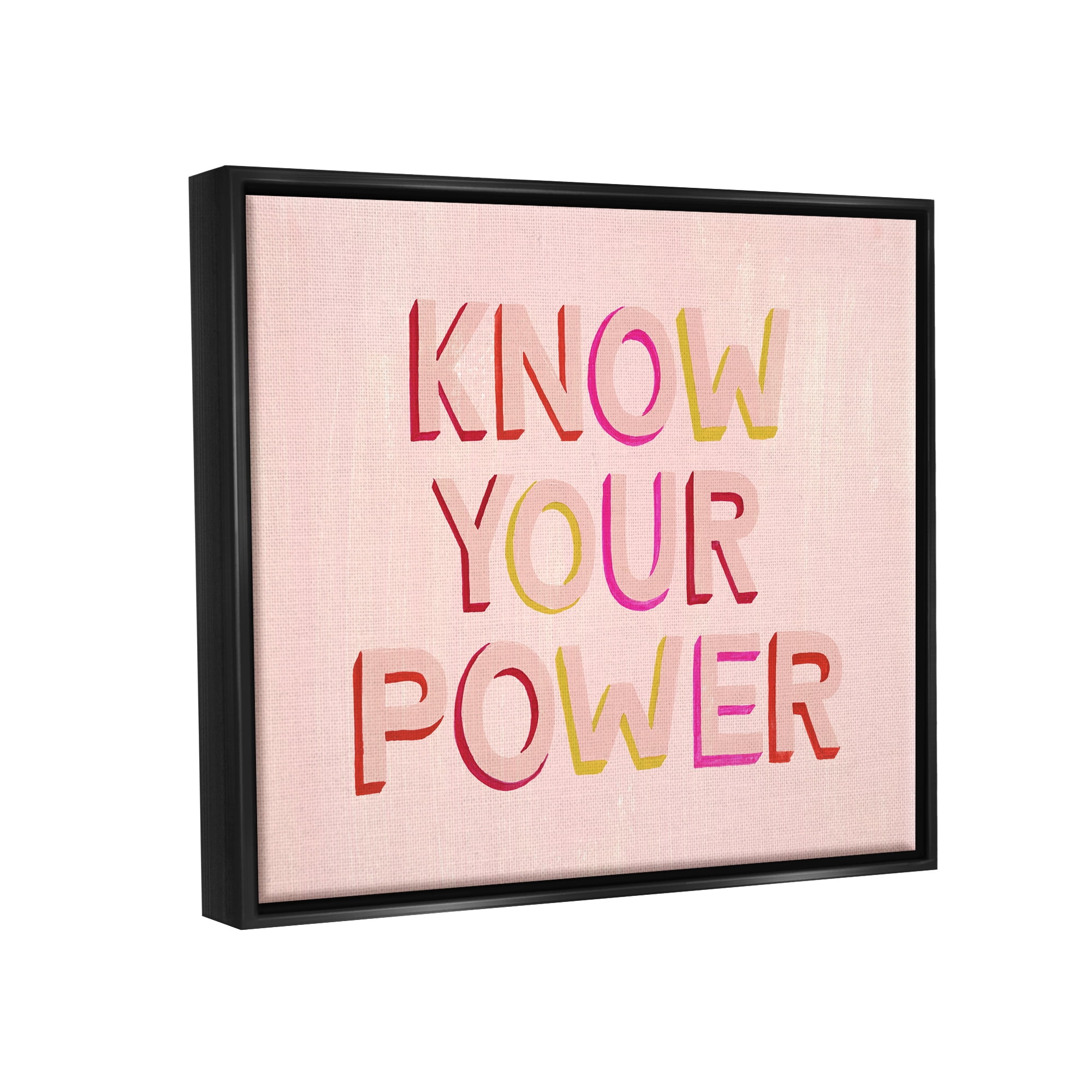 Stupell Industries Know Your Power Pink Inspirational Inspirational Painting Black Floater Framed Art Print Wall Art