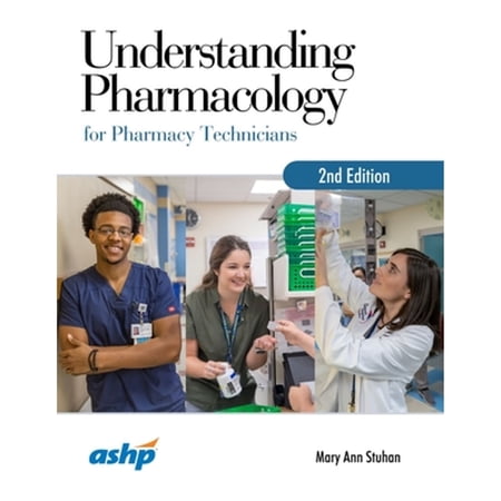 Pre-Owned Understanding Pharmacology for Pharmacy Technicians (Paperback) by Mary Ann Stuhan