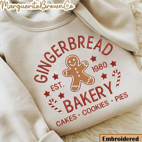 Embroidered Gingerbread Bakery Sweatshirt, Gingerbread Sweatshirt, Trendy Christmas Cookie Crewneck, Womens Christmas, Gingerbread Sweater