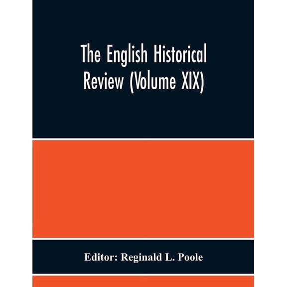 The English Historical Review (Volume Xix), (Paperback)