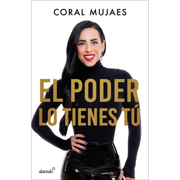 El Poder Lo Tienes TÃº / The Power Is in You, (Paperback)