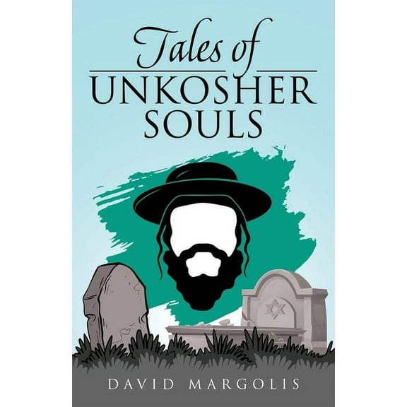 Tales of Unkosher Souls, (Paperback)