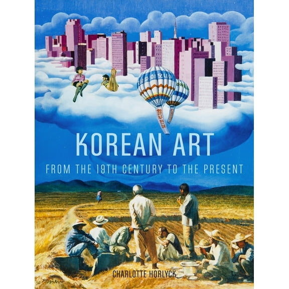 Korean Art from the 19th Century to the Present (Hardcover)