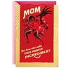 Disney/Pixar The Incredibles You're Incredible Card for Mom
