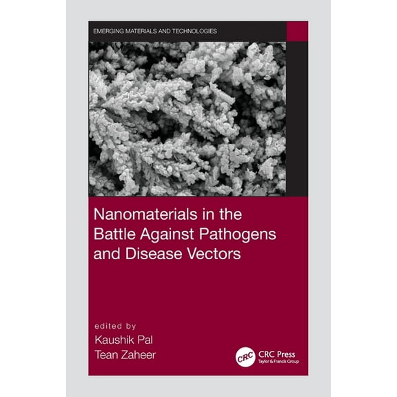 Emerging Materials and Technologies Nanomaterials in the Battle Against Pathogens and Disease Vectors, (Paperback)
