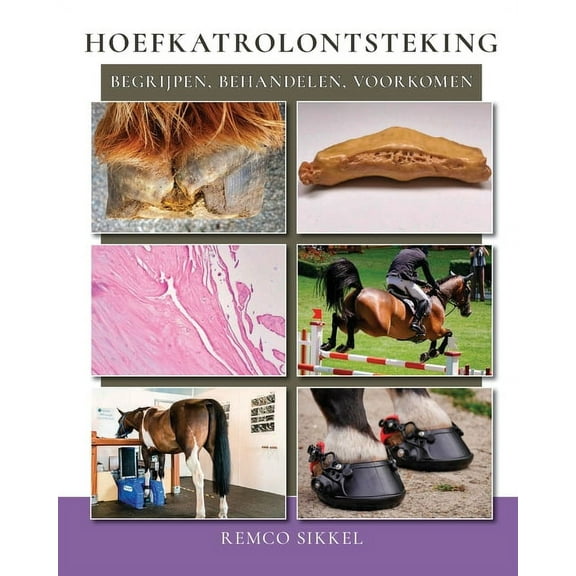 Hoefkatrolontsteking: begrijpen, behandelen, voorkomen, (Paperback)