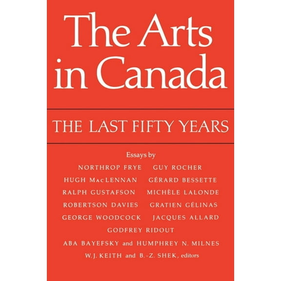 Heritage The Arts in Canada: The Last Fifty Years, (Paperback)