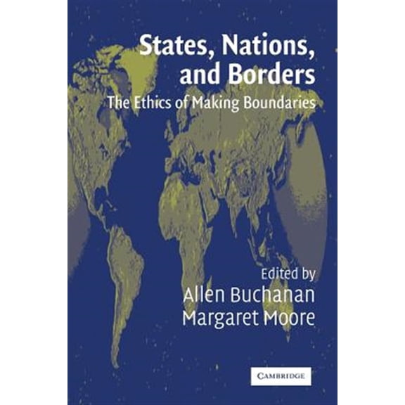 Pre-Owned States, Nations and Borders: The Ethics of Making Boundaries (Ethikon Series in Comparative Ethics (Paperback)) Paperback
