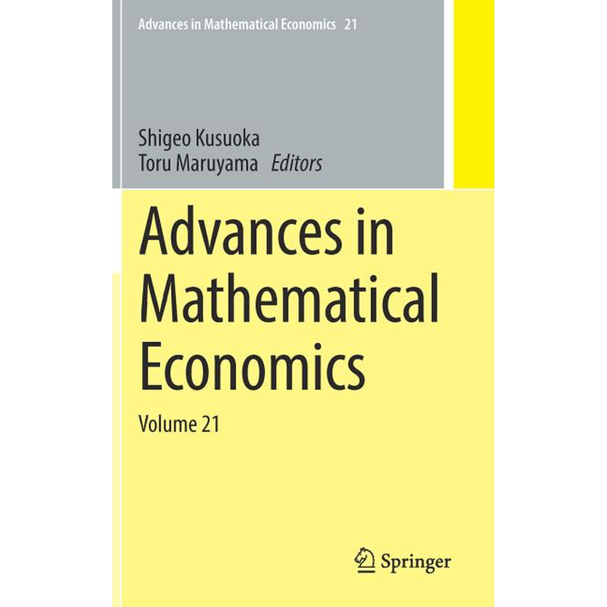 Advances in Mathematical Economics Advances in Mathematical Economics: Volume 21, Book 21, (Hardcover)