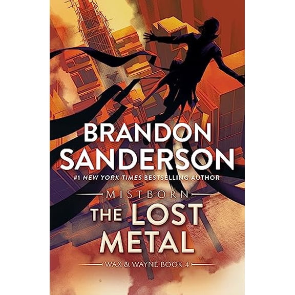 Pre-Owned The Lost Metal: A Mistborn Novel (The Mistborn Saga, 7), 9781250757319, 1250757312, Paperback,
