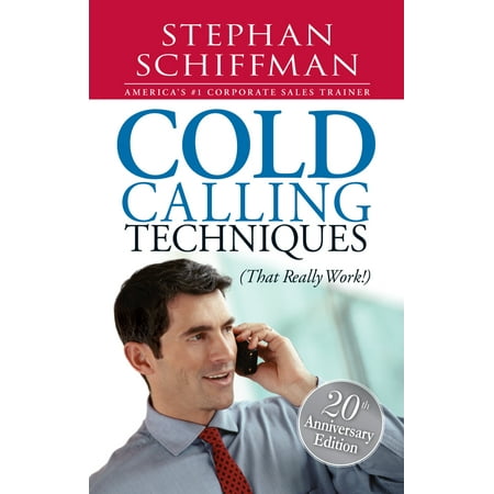 Cold Calling Techniques : That Really Work