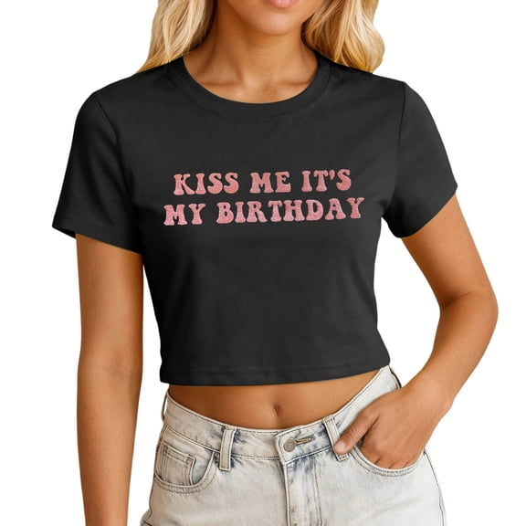 Wang6 Womens Short Sleeve Cropped Graphic Tees Causal Kiss Me Its My Birthday Letter Printed T Shirts Summer Slim Fit Crew Neck Tops Shirts Black XL
