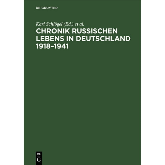 Chronik russischen Lebens in Deutschland 1918-1941, (Hardcover)