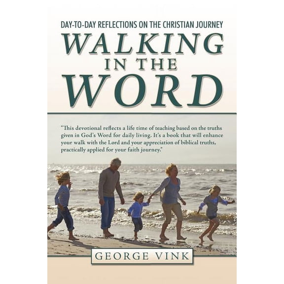 Walking in the Word : Day-to-Day Reflections on the Christian Journey