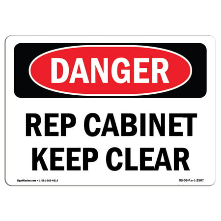 OSHA Danger Sign - Rep Cabinet Keep Clear 7