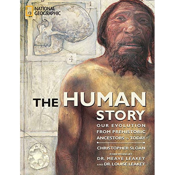 Pre-Owned The Human Story: Our Evolution from Prehistoric Ancestors to Today (Hardcover) 0792263251 9780792263258