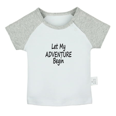 

Let My Adventure Begin Funny T shirt For Baby Newborn Babies T-shirts Infant Tops 0-24M Kids Graphic Tees Clothing (Short Gray Raglan T-shirt 12-18 Months)