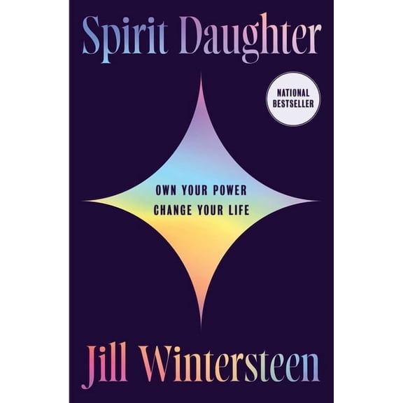 Spirit Daughter: Own Your Power, Change Your Life, (Hardcover)