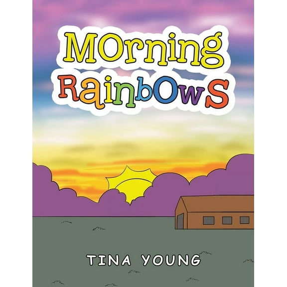 Morning Rainbows, (Paperback)