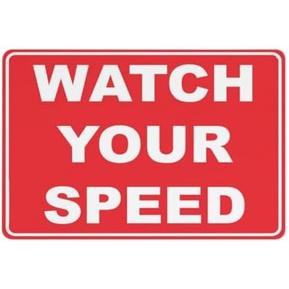 Watch Your Speed Sign Metal Signs 12X8 Inch Rust Free Aluminum,Uv Ink Printing,Durable/Weatherproof Outdoor For Home